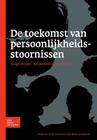 de Toekomst Van Persoonlijkheidsstoornissen: Diagnostiek, Behandeling En Beleid By R. Verheul, J. H. Kamphuis Cover Image