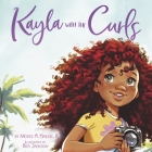 Kayla with the Curls By Moses A. Hardie, III, Bea Jackson (Illustrator) Cover Image
