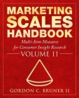 Marketing Scales Handbook: Multi-Item Measures for Consumer Insight Research, Volume 11 Cover Image