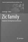 Zic Family: Evolution, Development and Disease (Advances in Experimental Medicine and Biology #1046) By Jun Aruga (Editor) Cover Image