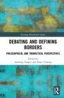 Debating and Defining Borders: Philosophical and Theoretical Perspectives Cover Image