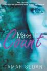 Make It Count (Touched by Love #1) By Tamar Sloan Cover Image