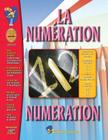 La Numeration A French and English Workbook: Premiere a Troisieme Annee Cover Image