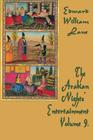 The Arabian Nights' Entertainment Volume 9. By William Lane Edward (Translator) Cover Image