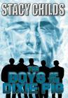 The Boys of the Dixie Pig By Stacy Childs Cover Image