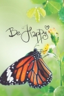 Be Happy: Cute Butterfly Notebook to write in - nature, animal, happy quote, green one By Robimo Press Cover Image