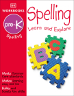 DK Workbooks: Spelling, Pre-K: Learn and Explore By DK Cover Image