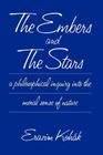 The Embers and the Stars By Erazim Kohák Cover Image