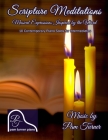 Scripture Meditations: Musical Expressions Inspired by the Word (10 Contemporary Piano Solos for Intermediates) Cover Image