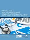 BVR/Ahla Guide to Healthcare Industry Compensation and Valuation Cover Image