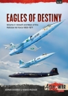 Eagles of Destiny: Volume 2 - Growth and Wars of the Pakistani Air Force 1956-1971 (Asia@War) By Usman Shabbir, Yawar Mazhar Cover Image