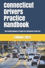 Connecticut Drivers Practice Handbook: The Manual to prepare for Connecticut Permit Test - More than 300 Questions and Answers By Learner Editions Cover Image