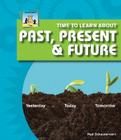 Time to Learn about Past, Present & Future (SandCastle: Time) Cover Image