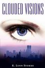 Clouded Visions By K. Lynn Stokes Cover Image