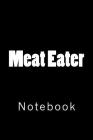 Meat Eater: Notebook Cover Image
