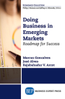 Doing Business in Emerging Markets: Roadmap for Success By Marcus Goncalves, Jose Alves, Rajabahadur Arcot Cover Image