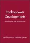 Hydropower Developments: New Projects and Rehabilitation (IMechE Seminar Publications #2000) Cover Image
