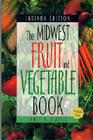 Midwest Fruit and Vegetable Book: Indiana Cover Image
