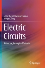 Electric Circuits: A Concise, Conceptual Tutorial Cover Image