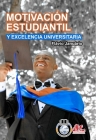 MOTIVACIÓN ESTUDIANTIL Y EXCELENCIA UNIVERSITARIA - Flávio Januário Cover Image