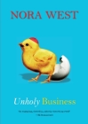 Unholy Business By Nora West Cover Image