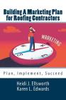 Building a Marketing Plan for Roofing Contractors: Plan, Implement, Succeed Cover Image