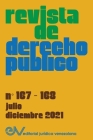 REVISTA DE DERECHO PÚBLICO (VENEZUELA), No. 167-168, julio-diciembre 2021 By Allan R. Brewer-Carías (Director) Cover Image