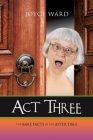 Act Three: The Bare Facts of Life After Dale By Joyce Ward Cover Image
