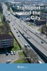 Transport and the City By S. Ricci (Editor), C. A. Brebbia (Editor) Cover Image