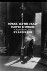 Sorry, We're Dead: Clover and Curses: a supernatural noir By Angie Bee Cover Image