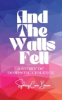 And The Walls Fell Cover Image