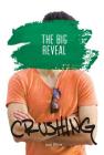 The Big Reveal (Crushing) By Jude Warne Cover Image