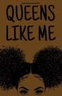 Queens Like Me (Melanin #2) By Danyelle Butler Cover Image