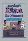 Learning to Plan and Be Organized: Enhancing Executive Function Skills in Kids with AD/HD Cover Image