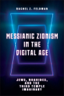 Messianic Zionism in the Digital Age: Jews, Noahides, and the Third Temple Imaginary Cover Image