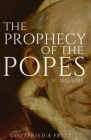 The Prophecy of the Popes By Steven Bonhoeffer (Editor), Malachy Cover Image