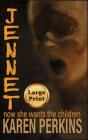 Jennet: now she wants the children By Karen Perkins Cover Image