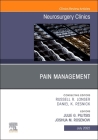 Pain Management, an Issue of Neurosurgery Clinics of North America: Volume 33-3 (Clinics: Internal Medicine #33) By Joshua M. Rosenow (Editor), Julie Pilitsis (Editor) Cover Image