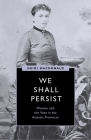 We Shall Persist: Women and the Vote in the Atlantic Provinces (Women’s Suffrage and the Struggle for Democracy) By Heidi MacDonald Cover Image