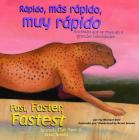 Rápido, Más Rápido, Muy Rápido/Fast, Faster, Fastest: Animales Que Se Mueven a Grandes Velocidades/Animals That Move at Great Speeds (Extremos y los Animales/Animal Extremes) By Michael Dahl, Brian Jensen (Illustrator), Translations Com Inc (Translator) Cover Image