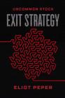 Uncommon Stock: Exit Strategy By Eliot Peper Cover Image