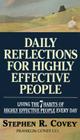 Daily Reflections for Highly Effective People: Living THE SEVEN HABITS OF HIGHLY SUCCESSFUL PEOPLE Every Day By Stephen R. Covey Cover Image