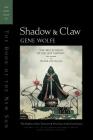 Shadow & Claw: The First Half of The Book of the New Sun By Gene Wolfe Cover Image