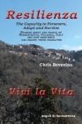 RESILIENCE / RESILIENZA The Capacity to Persevere, Adapt and Survive: Stories about the people of Serrastretta, Calabria, Italy and how resilience has Cover Image