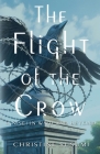 The Flight of the Crow By Christine Susumi Cover Image