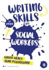 Writing Skills for Social Workers (Social Work in Action) Cover Image