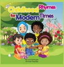 Childhood Rhymes for Modern Times By Lynn Garthwaite Cover Image
