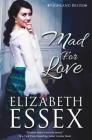 Mad for Love (Highland Brides #1) By Elizabeth Essex Cover Image