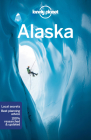 Lonely Planet Alaska 13 (Travel Guide) By Brendan Sainsbury, Catherine Bodry, Adam Karlin Cover Image