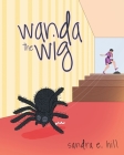 Wanda the Wig By Sandra E. Hill Cover Image